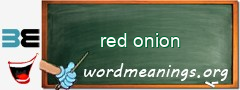 WordMeaning blackboard for red onion